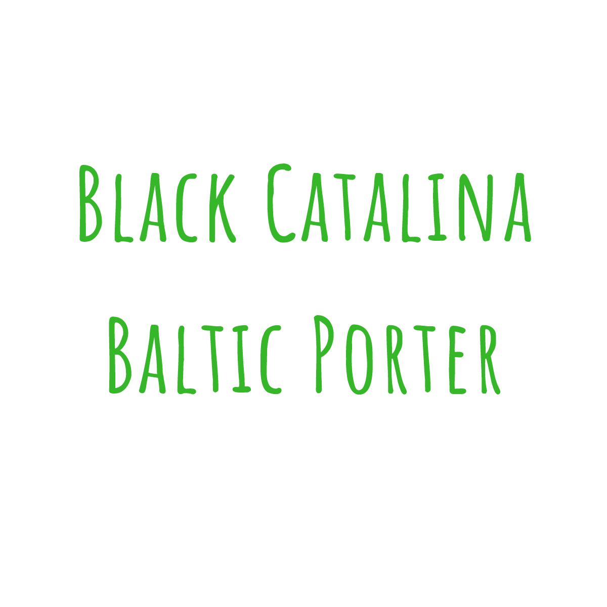 Bierrezept Black Catalina Baltic Porter