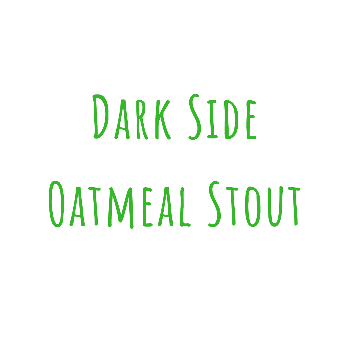 Bierrezept Dark Side Oatmeal Stout