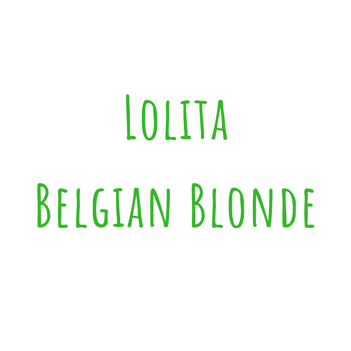 Bierrezept Lolita Belgian Blonde