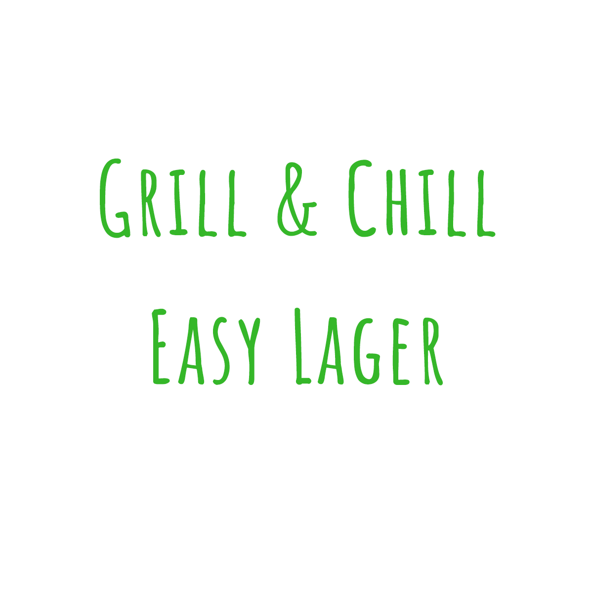 Grill & Chill Easy Lager