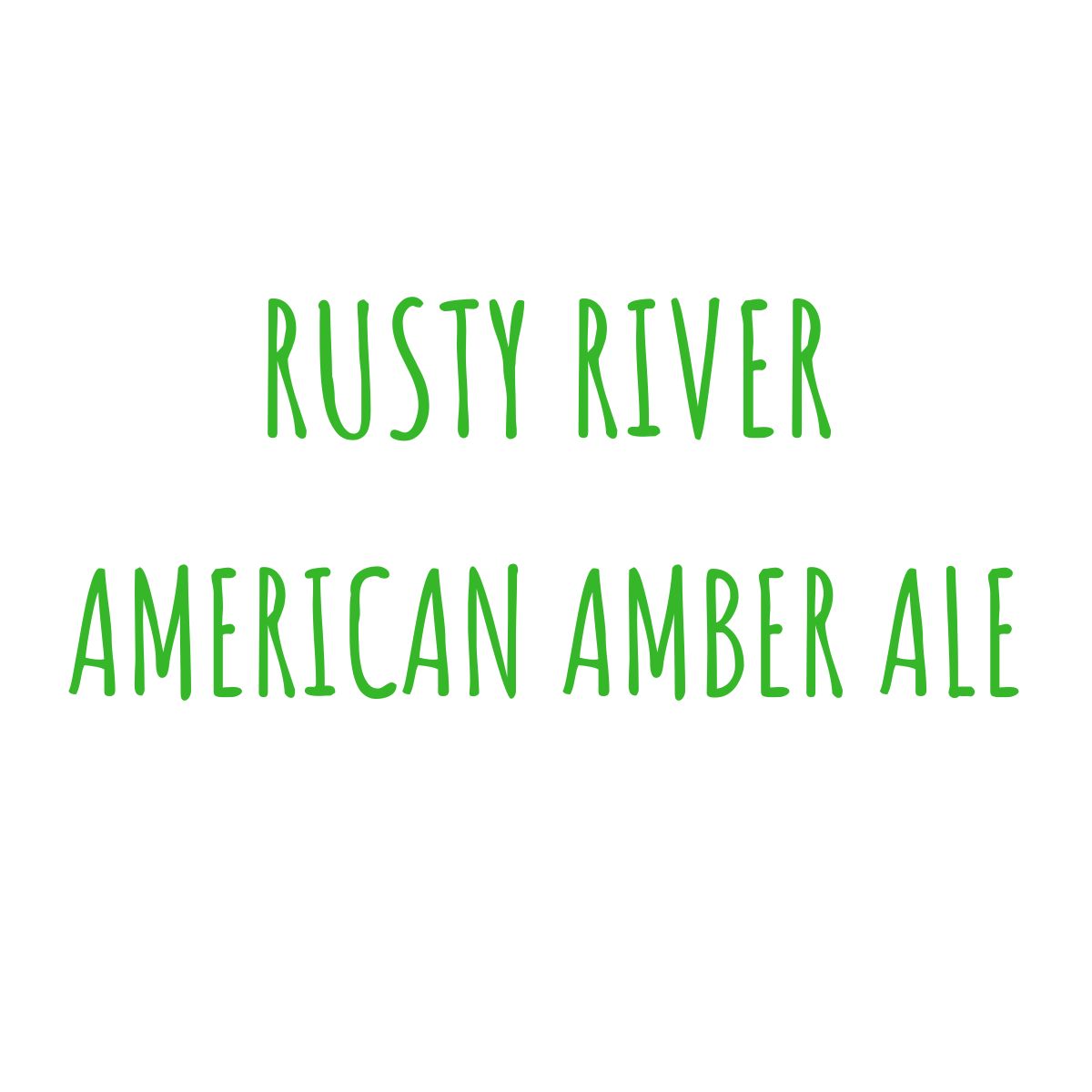 Rusty River - American Amber Ale