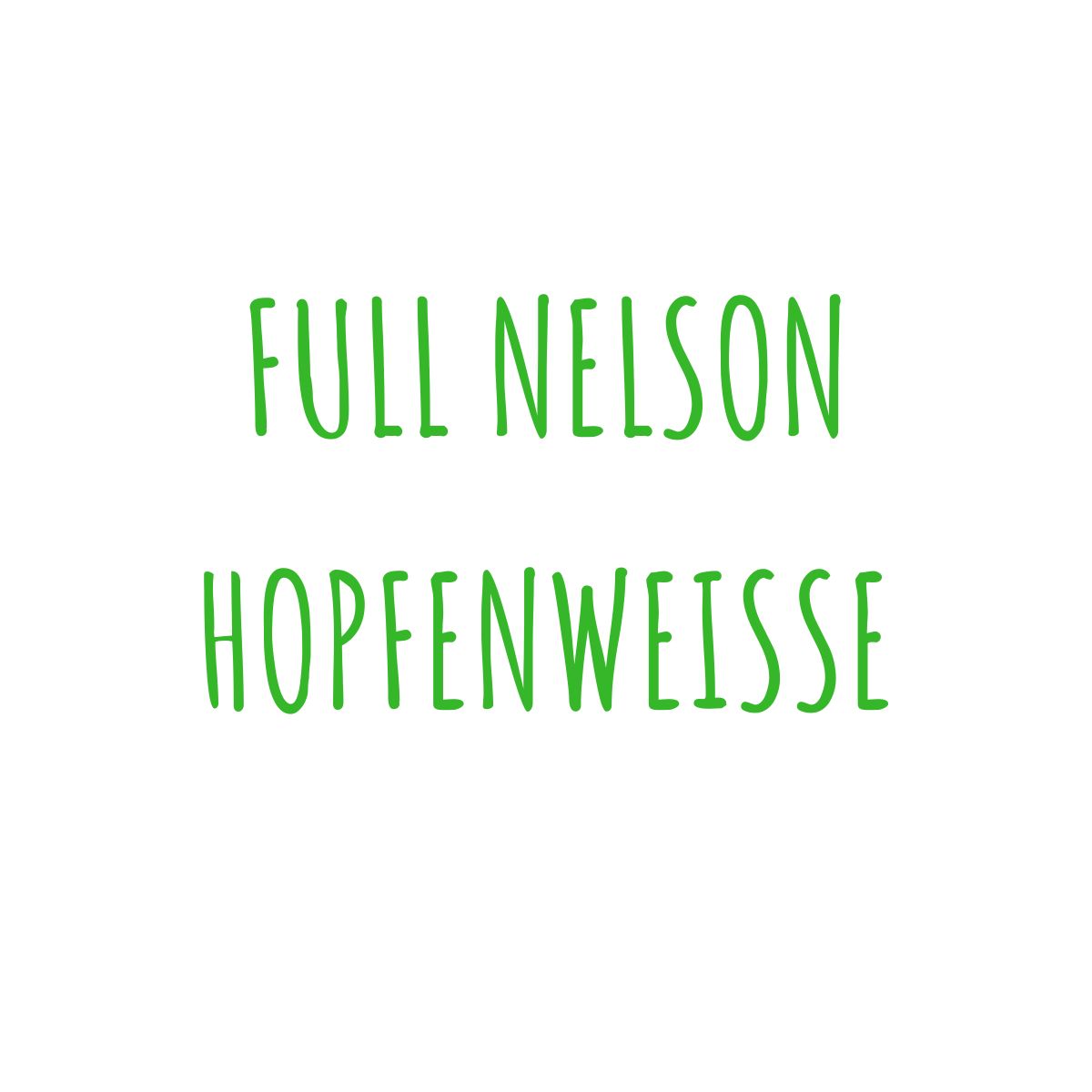 Full Nelson - Hopfenweisse by MashCamp