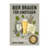 Bier brauen für Einsteiger - Buch von David Chebbi